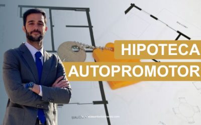Hipoteca de autopromotor cómo funciona, requisitos, ventajas, riesgos y el truco que nadie te cuenta