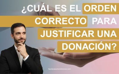 ¿Cuál es el orden correcto para justificar una donación?